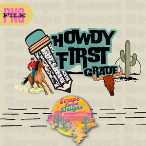 Back to school shirt design - howdy first grade - Western digital download