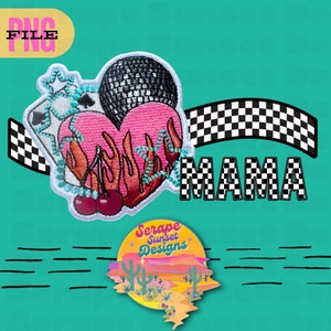 May include: A pink heart with flames, a disco ball, cherries, and a playing card with a star. The heart is surrounded by a blue and white beaded chain. The text "MAMA" is in black and white checkered letters. A logo for "Serape Sunset Designs" is in the lower right corner.