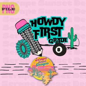 Back to school shirt design - howdy first grade - Western digital download