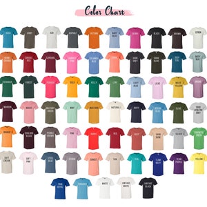 May include: Color chart showing 60 different t-shirt colors. Each color is displayed on a t-shirt with the color name printed in white.