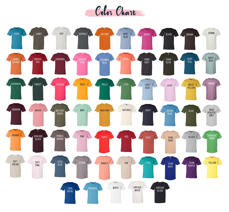 May include: Color chart showing 60 different t-shirt colors. Each color is displayed on a t-shirt with the color name printed in white.