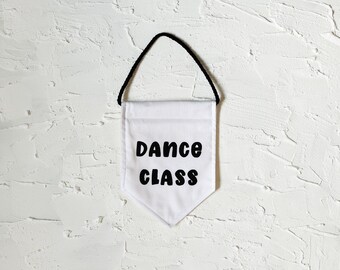 Dance class - Mini size | Wall Decor Banner | Hand painted | Hanging Flag | Banner Sign