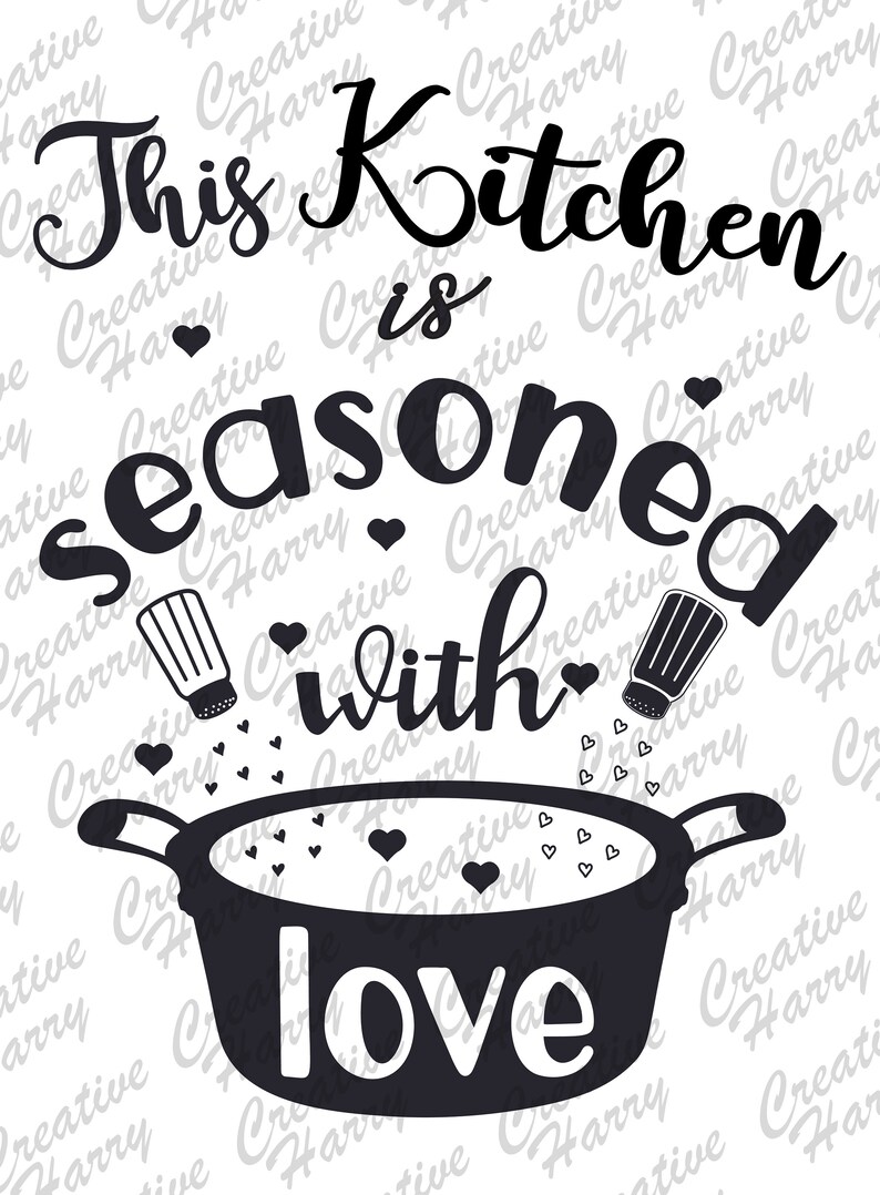 This Kitchen Is Seasoned With Love Svg Cut File Cricut And Etsy