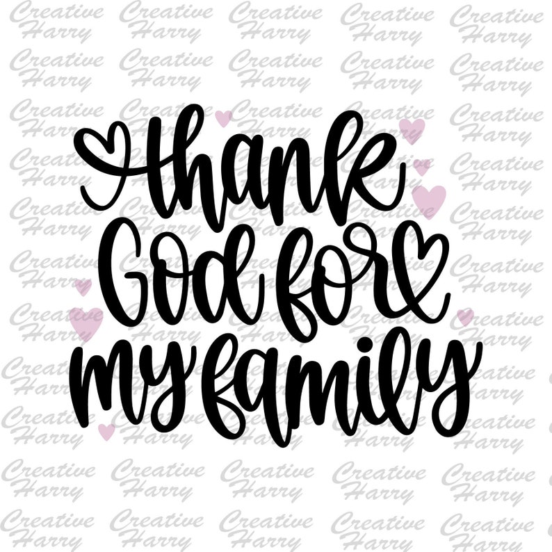 Download Thank God For My Family SVG Cut File | Etsy
