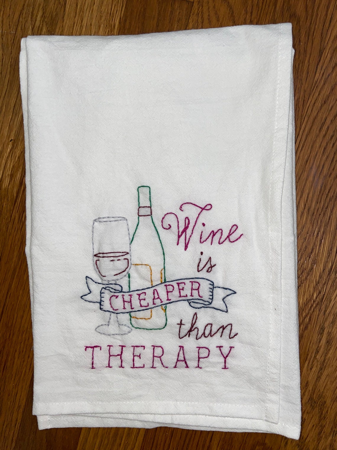 Tea towel / hand towel embroidery Wine is Cheaper than Etsy