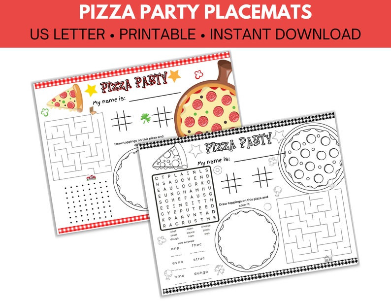 May include: Two printable pizza party placemats with a black and white checkered border. Each placemat features a pizza with toppings, a maze, a word search, and a tic-tac-toe game. The text "Pizza Party" is at the top of each placemat.