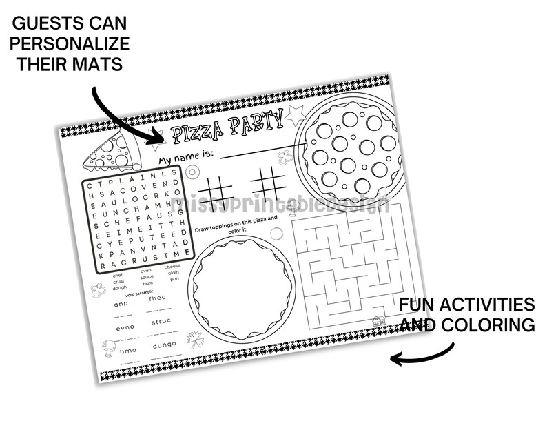 May include: Black and white printable pizza party placemat with a word search, maze, and a pizza to color. The placemat has the text "Pizza Party" and "My name is:" at the top. The text "Fun Activities and Coloring" is at the bottom.