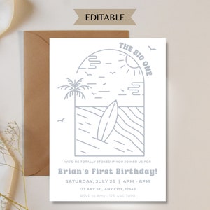 May include: A blue and white printable invitation for a first birthday party with a beach theme. The invitation features a surfboard, palm tree, sun, and clouds. The text on the invitation reads "The Big One" and "Brian's First Birthday!" with the date and time of the party.