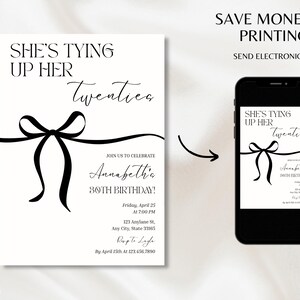 Puede incluir: Dise&ntilde;o de invitaci&oacute;n para una celebraci&oacute;n de 30 cumplea&ntilde;os. La invitaci&oacute;n presenta el texto "She's Tying Up Her Twenties" con un gr&aacute;fico de lazo negro. La invitaci&oacute;n se muestra sobre un fondo blanco y en un tel&eacute;fono inteligente.