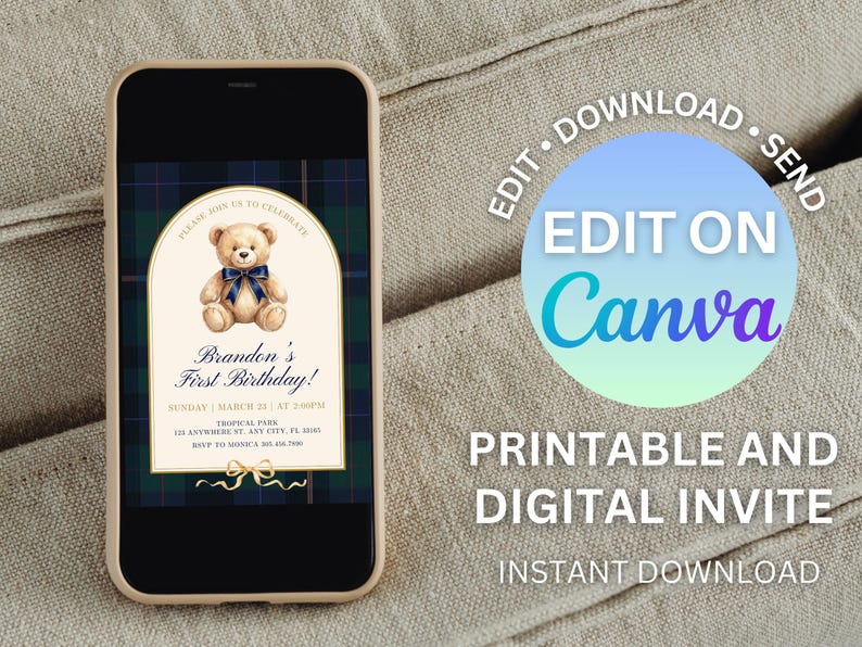 May include: A smartphone displays a digital invitation for Brandon's First Birthday. The invitation features a teddy bear with a blue bow on a plaid background. Text includes "Edit on Canva," "Printable and Digital Invite," and "Instant Download."