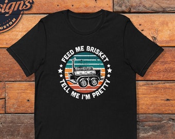 Funny BBQ Smoker T-Shirt: Feed Me Brisket