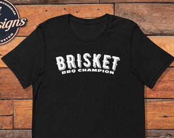 Funny Brisket BBQ Champion T-Shirt – Smoked Meat Design