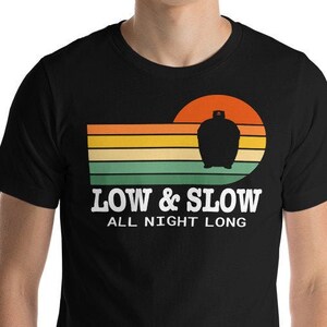 Low and Slow All Night Long - Kamado Edition BBQ All Night. Smoke Meat All Night Short-Sleeve Unisex T-Shirt