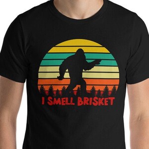 BBQ Brisket Bigfoot T-Shirt: I Smell Brisket, Smoked Beef