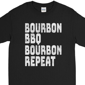 Funny Bourbon BBQ Bourbon Repeat Men&#39;s Tshirt. Your new favourite Barbecue shirt. Men’s Long Sleeve Shirt