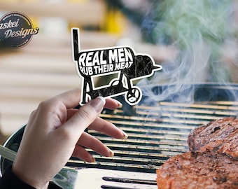 Real Men Rub Their Meat, Funny BBQ Saying BBQ Charcoal Brisket Smoke, Offset Smoker, Bubble-free stickers