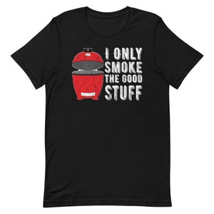 May include: Black t-shirt with a red and black smoker grill illustration and the text "I only smoke the good stuff".