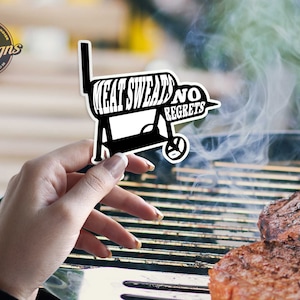 Funny BBQ Sticker - Meat Sweats No Regrets - Smoked Meat offset smoker Grill Style Design
