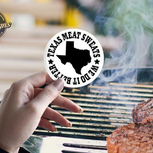 Texas Meat Sweats BBQ ist besser in Texas. Brisket BBQ Texas Style gibt Dir Fleisch Sweats, die GUTE Art Bubble-free Stickers