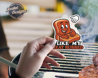 I Like My Meat Rubbed Sticker: Funny BBQ Grill Humor