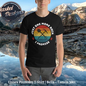 Nur noch einen Rock verspreche ich. Rockhounding Liebhaber Rock Sammler - Kurzärmeliges Unisex-T-Shirt