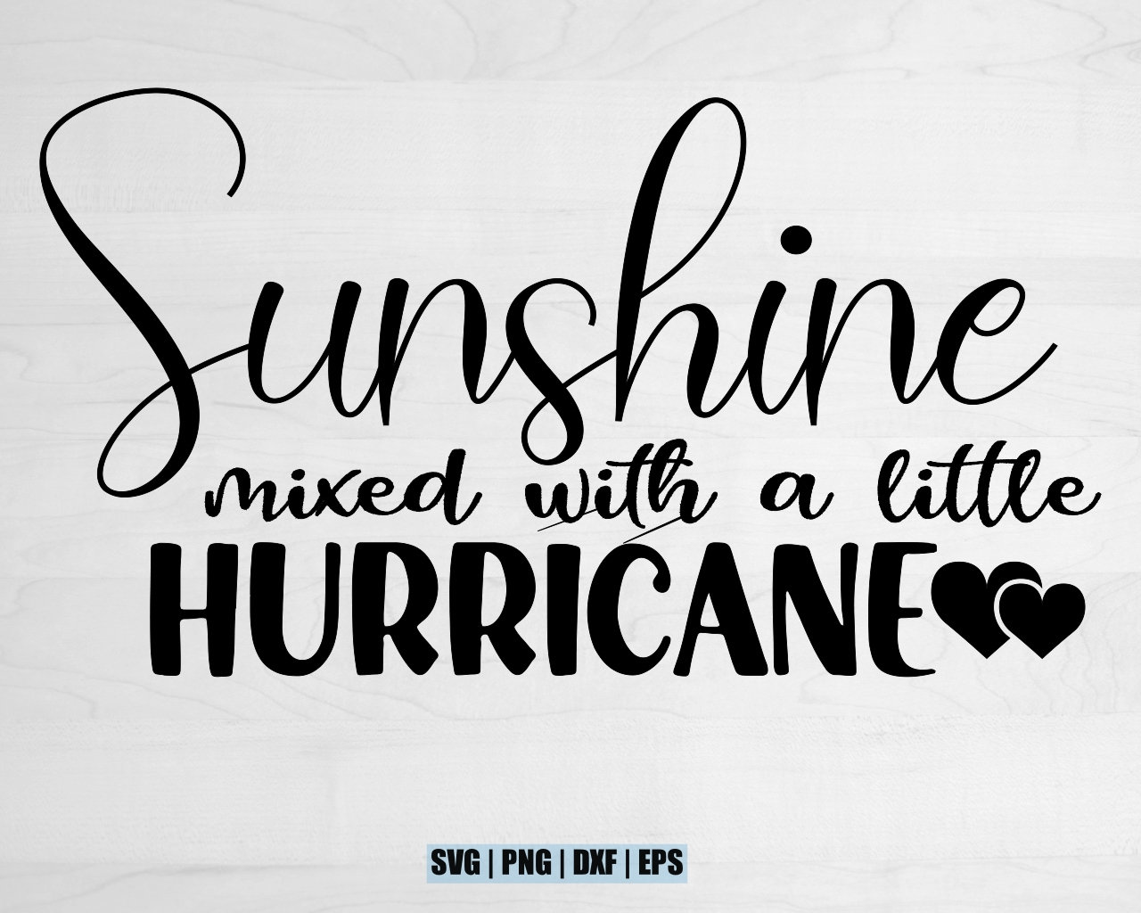 Sunshine Mixed with a Little Hurricane SVG Design for | Etsy