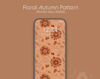 Floral Autumn| Phone Device Background Wallpaper | Instant Download | iPhone, Galaxy, Note, Pixel, Nexus