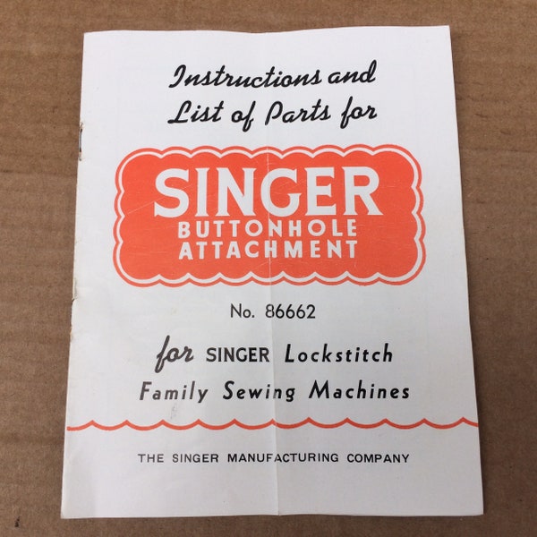 Singer  buttonhole attachment No. 86662 for Singer Lockstitch family sewing machines