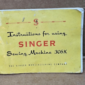 Singer Model 306, 306K Sewing Machine Instruction Manual Vintage
