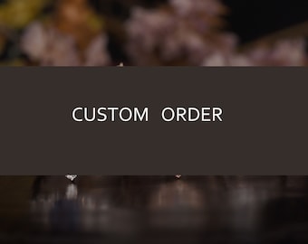 CUSTOM ORDER