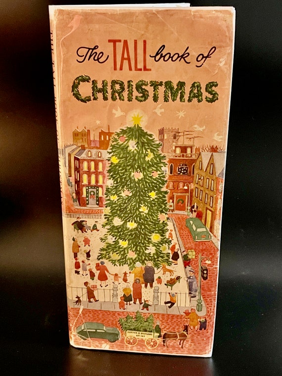 1954 the Tall Book of Christmas 1st Printing Harper and Brothers W