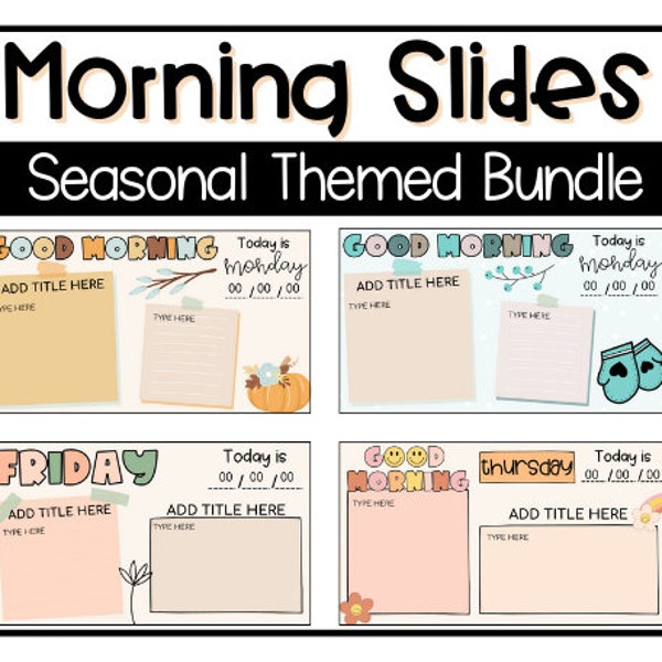 Morning Slides Templates for Google Slides | Seasonal Bundle | Classroom Management | Teacher Resources