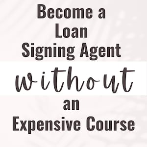 Signing Agent Information | Loan Signing Agent Information| Mobile Notary Information | Mobile Notary Agent Course| Digital Download |