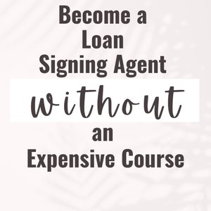 Signing Agent Information Loan Signing Agent Information Mobile Notary Information Mobile Notary Agent Course Digital Download 画像 1