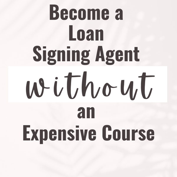 Signing Agent Information | Loan Signing Agent Information| Mobile Notary Information | Mobile Notary Agent Course| Digital Download |