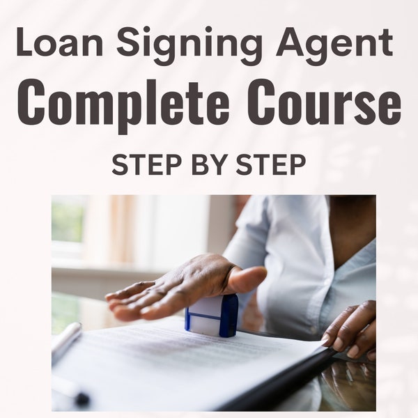 Loan Signing Agent Course Etsy Loan Signing Agent Course Etsy