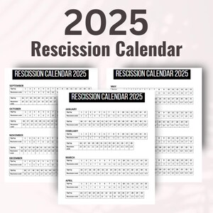 May include: A printable calendar for 2025 with the title "Rescission Calendar 2025". The calendar is divided into 12 months, with each month having a grid of days. The grid includes the day of the week, the date, and a space for notes.