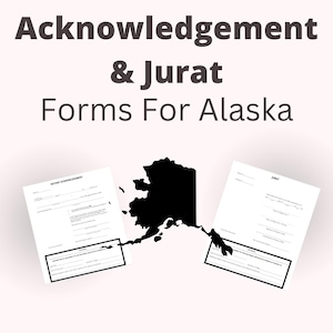 Alaska Acknowledgement & Jurat Notary Forms | Printable PDF Digital Download for Notaries
