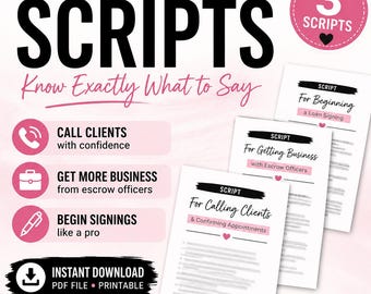 May include: A digital document set titled Signing Agent Scripts with three printable pages. The text includes Call Clients with confidence, Get More Business from escrow officers, and Begin Signings like a pro. Features a pink and black color scheme.