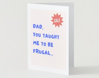 Father's Day Card, Dad Cards, Funny Father's Day Card, Dad You Taught Me To Be Frugal, Dad Jokes, Digital Download, Printable Greeting Cards