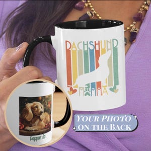 Dachshund Lovers Gift Personalized Dachshund Mug Gift for Dachshund Mom Gift Pet Photo Mug Doxie Weiner Dog Coffee Mug Gift