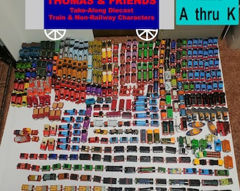 Thomas the Tank Engine Take-Along Diecast Train and Non-Railway Characters (2000s)- Items A thru K- YOU CHOOSE!