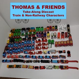 Thomas the Tank Engine Take-Along Diecast Train and Non-Railway Characters (2000s)- YOU CHOOSE!