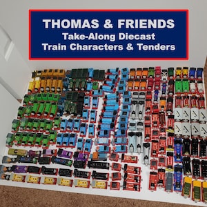 Thomas the Tank Engine Take-Along Diecast Train Characters and Tenders (2000s)- YOU CHOOSE!