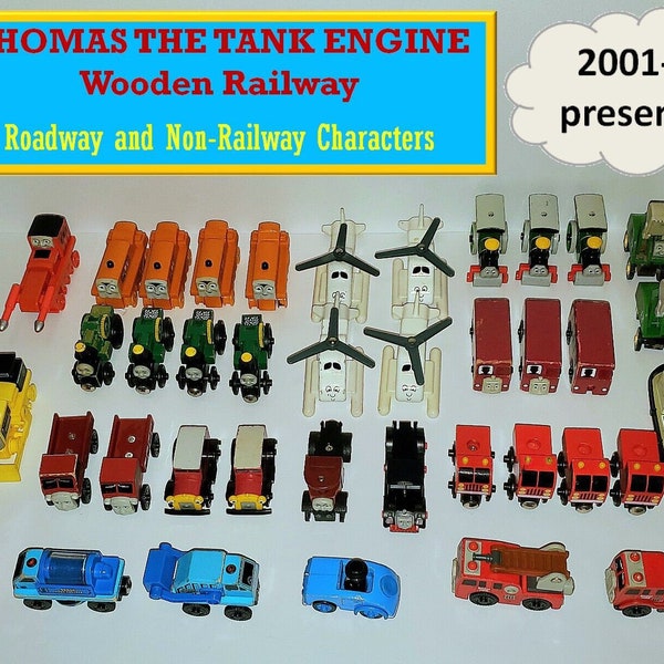 Thomas the Tank Engine (Wooden)- Roadway & Non-Railway Characters (2001-present)