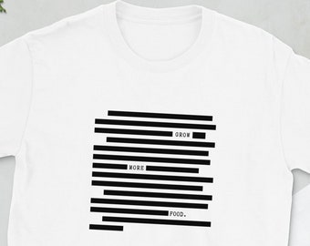 Redacted Tee Shirt - Grow More Food
