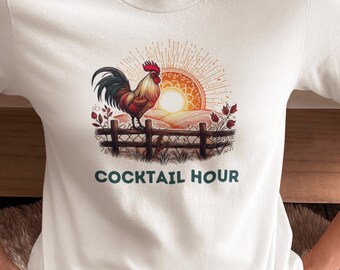 Cocktail Hour T-shirt, Funny Rooster T-shirt