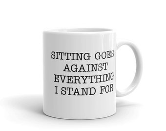Funny Coffee Mug - Standing Desk Lover