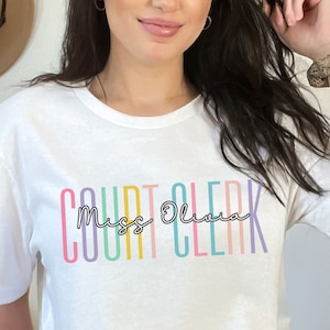 Custom Name Court Clerk Shirt, Birthday County Clerk Gift Tees, School Clerk T-Shirts, Office Clerk First Day Of School Clerk Personalized