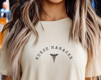 Comfort Colors® Manager Nurse Shirt, Nurse Manager Shirts, Admin Nurse Graduation T-Shirt, Cute Manager Nurse Tee, Registered Nurse Team